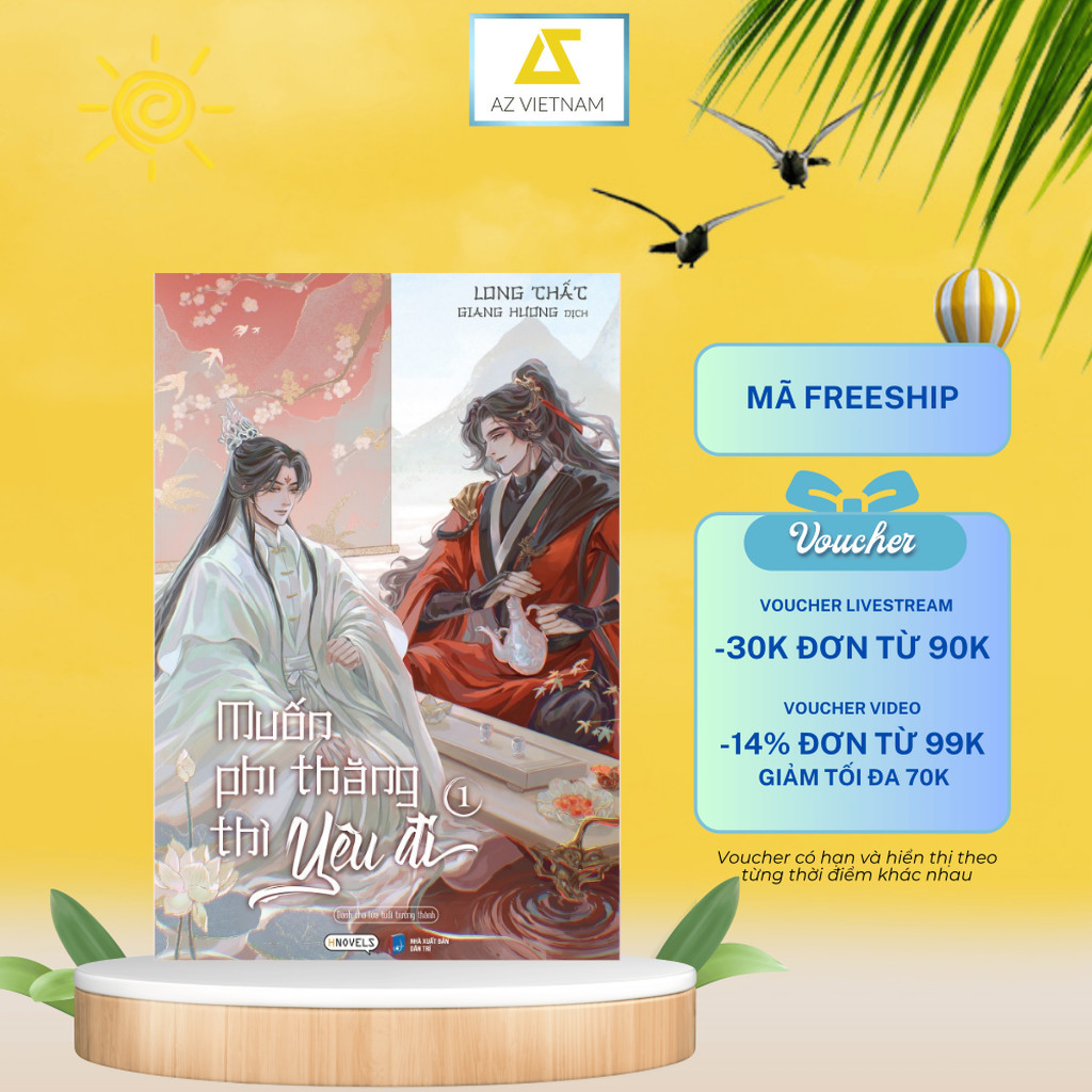 Sách - Muốn Phi Thăng Thì Yêu Đi (Tập 1)