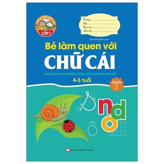 Sách - Giúp Bé Vững Bước Vào Lớp 1 - Bé Làm Quen Với Chữ Cái: Quyển 2 (4-5 Tuổi)