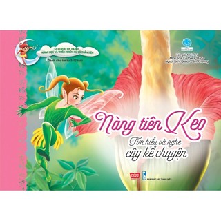 Sách nàng tiên keo - tìm hiểu và nghe cây kể chuyện