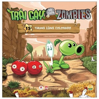 Sách - Trái Cây Đại Chiến Zombie 15 - Thung Lũng Colorado (Tái Bản 2019)