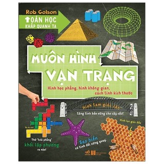 Sách - Toán Học Khắp Quanh Ta - Muôn Hình Vạn Trạng