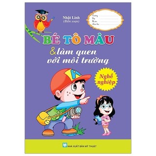 Sách - Bé Tô Màu & Làm Quen Với Môi Trường - Nghề Nghiệp