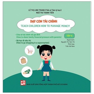 Sách - dạy con tài chính - teach children how to manage money - tập 6
