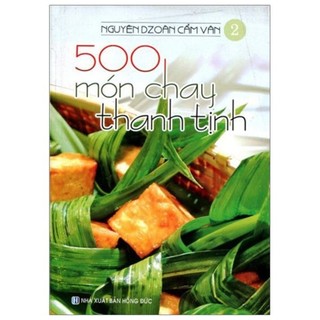 Sách - 500 món chay thanh tịnh - tập 2
