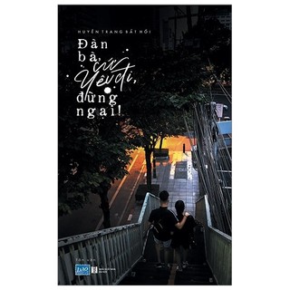 Sách - đàn bà, cứ yêu đi, đừng ngại!