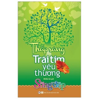 Sách - sống đẹp - thắp sáng trái tim yêu thương