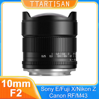  Ttartisan 10mm F2 APS-C MF Ống kính máy ảnh không gương lật Prime Focus góc rộng cho Sony E Fuji X Nikon Z Canon RF M43 gắn 