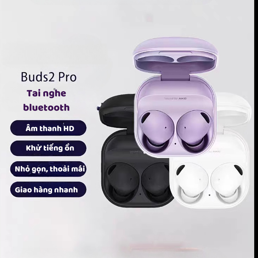 Tai Nghe Bluetooth Không Dây Galaxy Buds 2 Pro Âm Thanh Hay Chống Nước Chống Ồn Pin Trâu Bass Mạnh BH 3 Năm