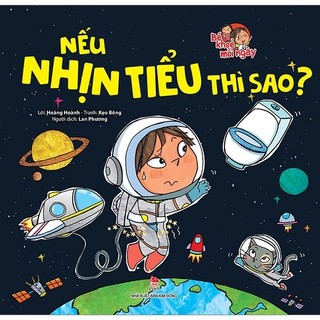 Sách - Bé Khoẻ Mỗi Ngày: Nếu Nhịn Tiểu Thì Sao?