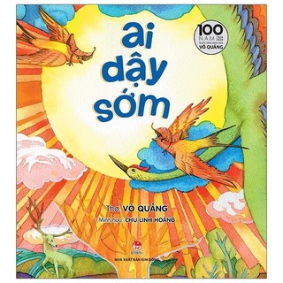 Sách - Ai Dậy Sớm - Ấn Bản Kỉ Niệm 100 Năm Ngày Sinh Nhà Văn Võ Quảng