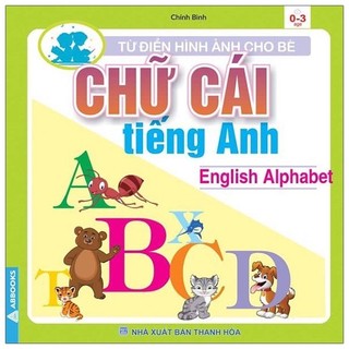 Sách - Từ Điển Hình Ảnh Cho Bé - Chữ Cái Tiếng Anh