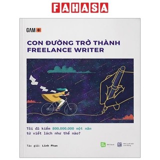 Sách con đường trở thành freelancer writer - tôi đã kiếm 800.000.000 một năm từ viết lách như thế nào?