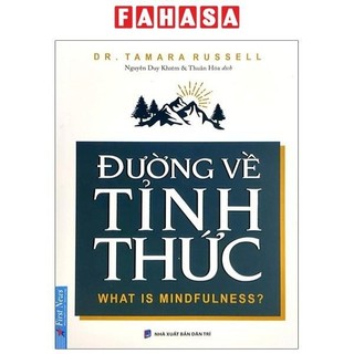 Sách Đường Về Tỉnh Thức - What Is Mindfulness?