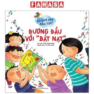 Sách không sao đâu con! đương đầu với “bắt nạt”