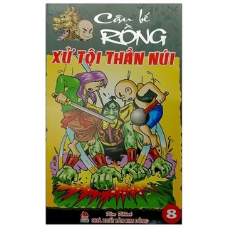 Sách cậu bé rồng - tập 8: xử tội thần núi
