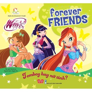Sách - winx club - forever friends - tomboy hay nữ tính?