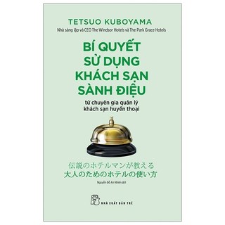 Sách - Bí Quyết Sử Dụng Khách Sạn Sành Điệu