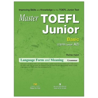 Sách Master Toefl Junior Basic: Language Form & Meaning - Gramma