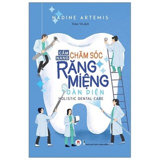 Sách Cẩm Nang Chăm Sóc Răng Miệng Toàn Diện
