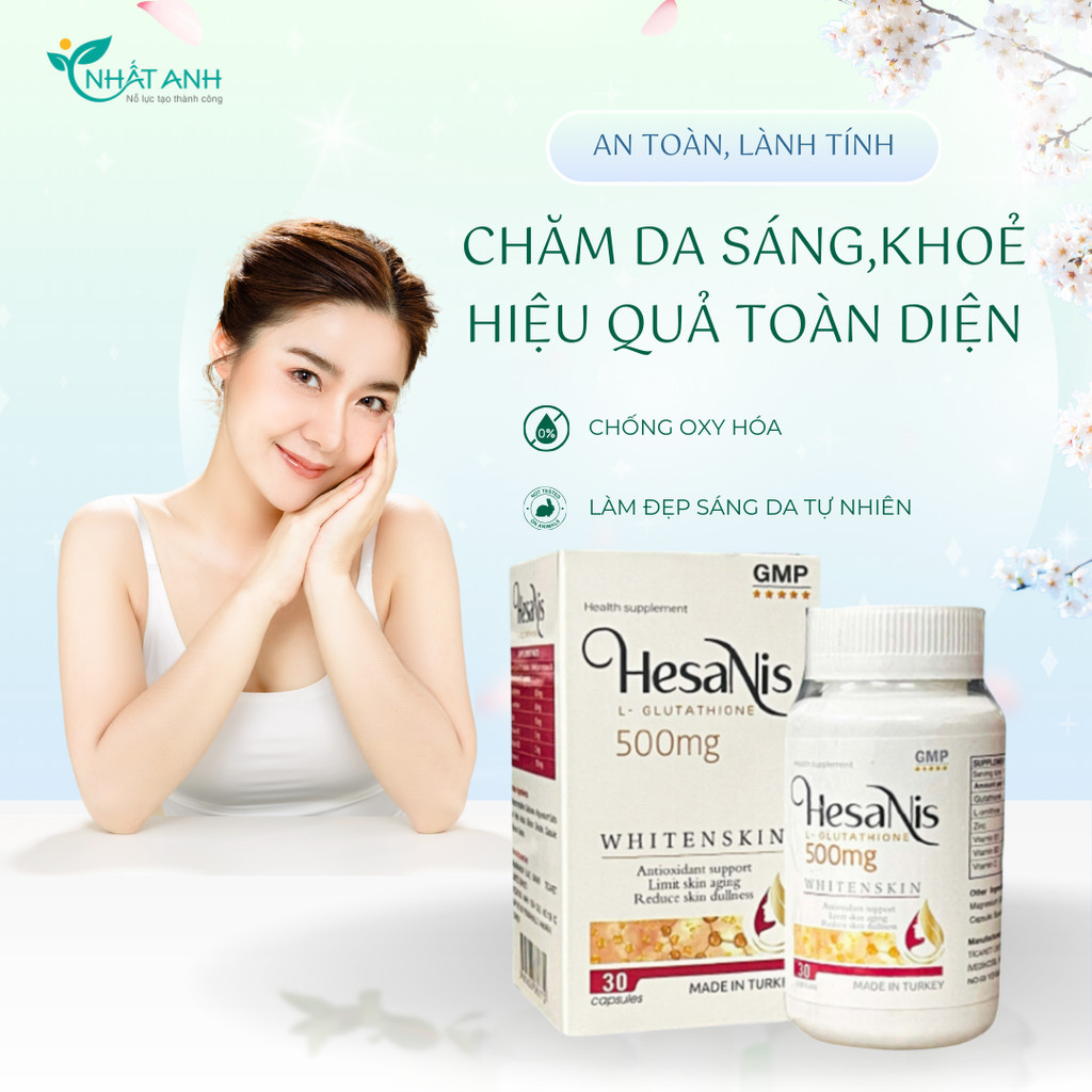 Viên Uống Trắng Da Glutathione 500 Hesanis, Làm Sáng Da, Hạn Chế Lão Hóa Da, Giảm Oxy Hóa, Nhất Anh