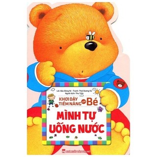 Sách - Khơi Dậy Tiềm Năng Của Bé - Mình Tự Uống Nước