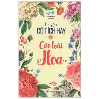 Sách - truyện cổ tích hay về các loài hoa