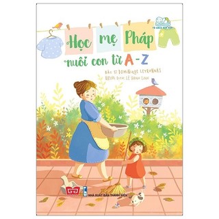 Sách - học mẹ pháp nuôi con từ a-z