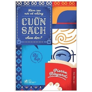 Sách - làm sao nói về những cuốn sách chưa đọc?
