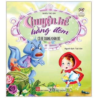 Sách chuyện kể hằng đêm - cô bé quàng khăn đỏ