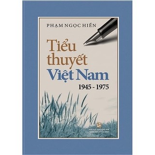 Sách tiểu thuyết việt nam 1945 -1975