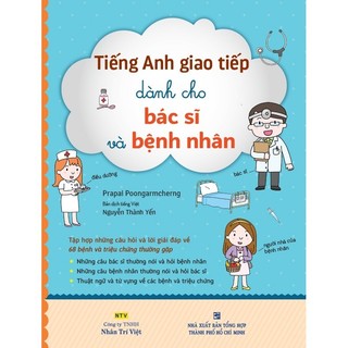 Sách - Tiếng Anh Giao Tiếp Dành Cho Bác Sĩ Và Bệnh Nhân