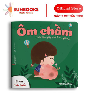 Sách Ehon Ôm chầm Dành cho trẻ từ 0 4 tuổi