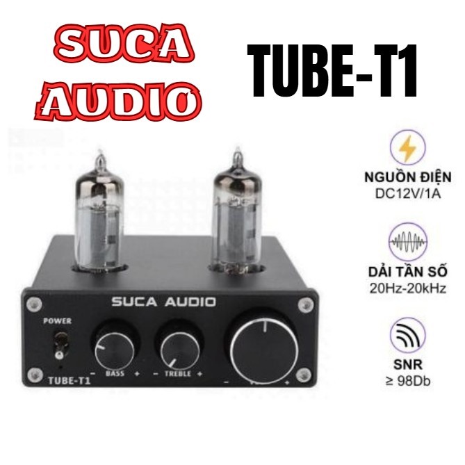 Suca Tube T1 là mẫu preamp bóng đèn giá rẻ nhưng cực kỳ chất lượng