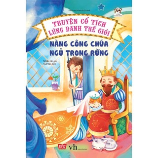 Sách - Nàng Công Chúa Ngủ Trong Rừng - Truyện Cổ Tích Lừng Danh Thế Giới (Tái Bản 2018)