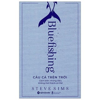 Sách - câu cá trên trời - bluefishing