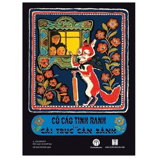 Sách cô cáo tinh ranh và cái trục cán bánh