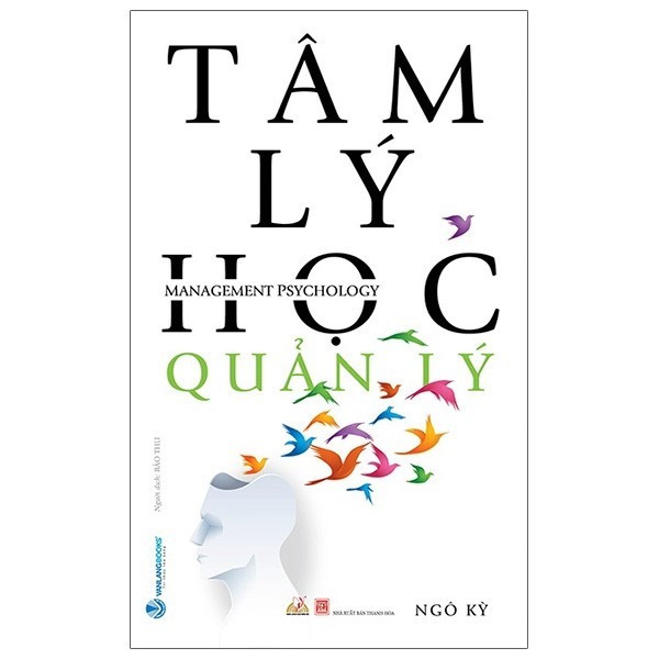 Sách Tâm Lý Học Quản Lý (Tái Bản)