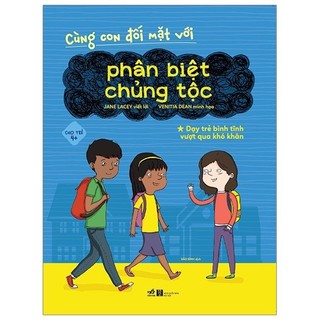 Sách - cùng con đối mặt với phân biệt chủng tộc