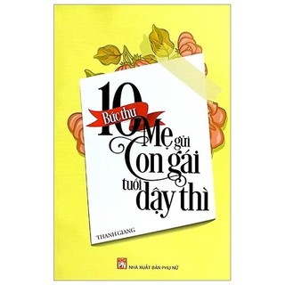 Sách - 10 bức thư mẹ gửi con gái tuổi dậy thì