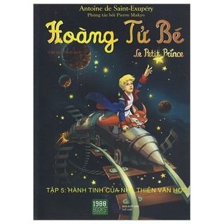 Sách hoàng tử bé - tập 5: hành tinh của nhà thiên văn học