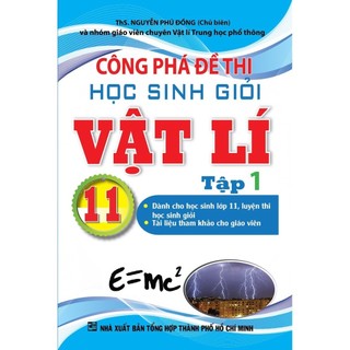 Sách Công Phá Đề Thi Học Sinh Giỏi Lý 11 - Tập 1