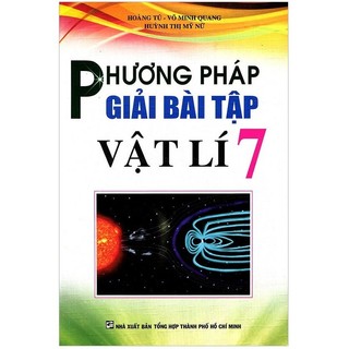 Sách - Phương Pháp Giải Bài Tập Vật Lí Lớp 7