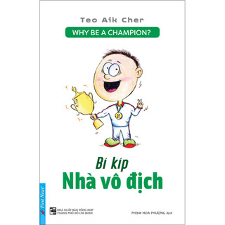 Sách - Bí Kíp Nhà Vô Địch - Why Be A Champion?