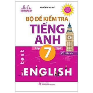 Sách - bộ đề kiểm tra tiếng anh lớp 7 tập 2 - có đáp án
