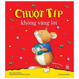 Sách - Chuột Típ Không Vâng Lời (Tái Bản 2019)