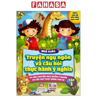 Sách sách cho bé học chữ - truyện ngụ ngôn và câu hỏi thực hành ý nghĩa - tập 1
