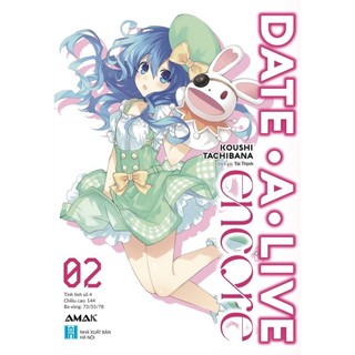Sách Date A Live Encore 1,2,3,4 - (Lẻ/tùy chọn) Light Novel - Amak