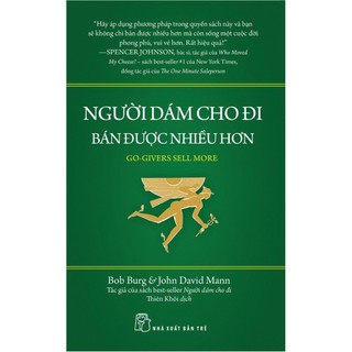 Sách - Người Dám Cho Đi Bán Được Nhiều Hơn