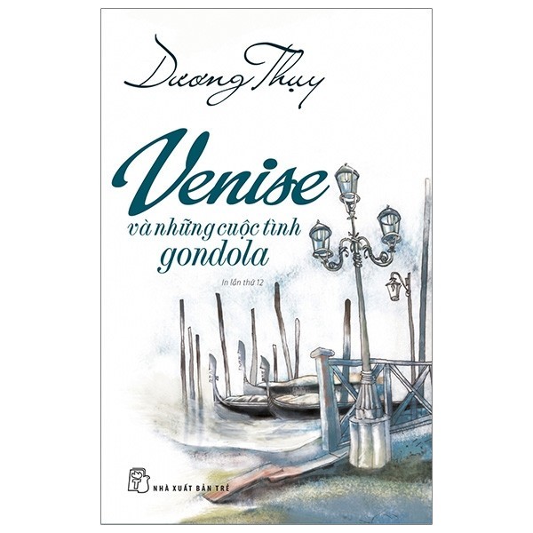 Sách - Venise Và Những Cuộc Tình Gondola (Tái Bản 2019)