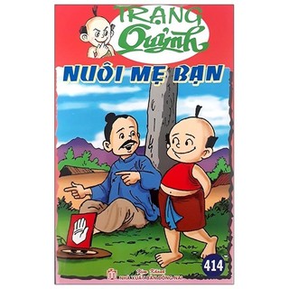Sách Trạng Quỷnh Tập 414 - Nuôi Mẹ Bạn
